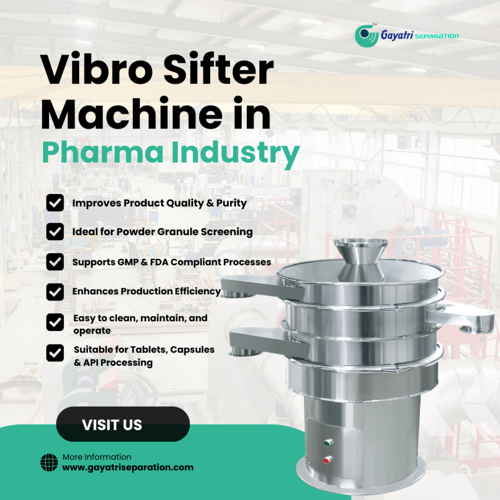 Vibro Sifter in Pharma Industry